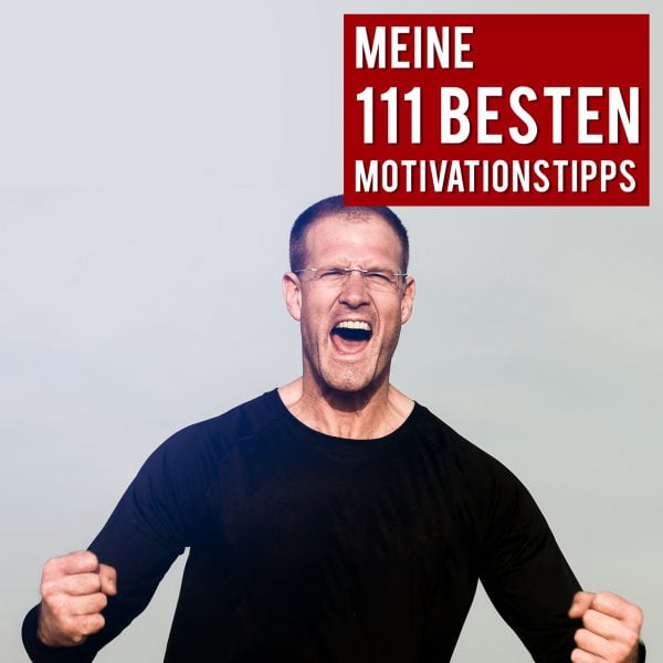 111 Motivationstipps von Christian Bischoff